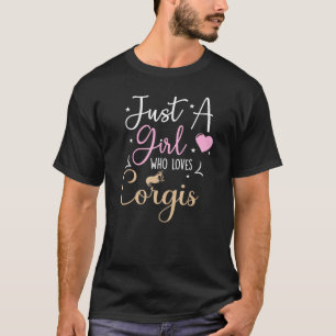 Gewoon een meisje dat van Corgis Animal Corgi houd T-shirt