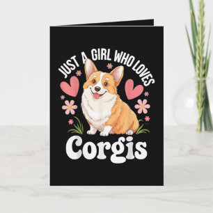 Gewoon een meisje dat van Corgis houdt Feestdagen Kaart