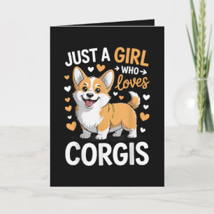 Gewoon een meisje dat van Corgis houdt Feestdagen Kaart