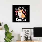 Gewoon een meisje dat van Corgis houdt Poster (Thuiskantoor)