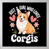 Gewoon een meisje dat van Corgis houdt Poster (Voorkant)