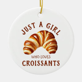 Gewoon een meisje dat van croissants houdt keramisch ornament