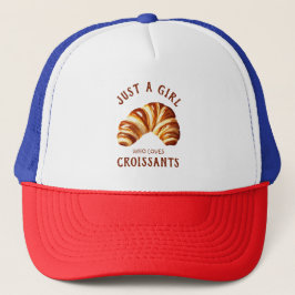 Gewoon een meisje dat van croissants houdt trucker pet
