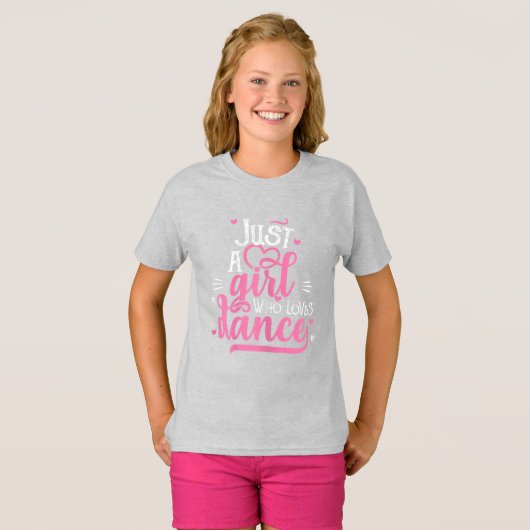 Gewoon een meisje dat van Dance houdt T-shirt (Voorkant volledig)