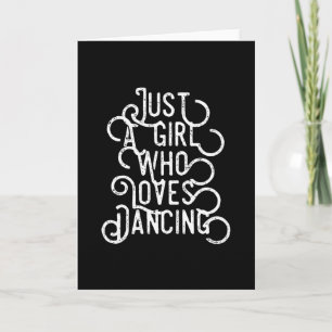 Gewoon een meisje dat van dansen houdt kaart