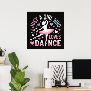 Gewoon een meisje dat van dansen houdt poster