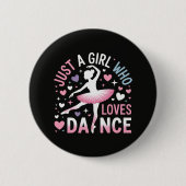 Gewoon een meisje dat van dansen houdt ronde button 5,7 cm (Voorkant)