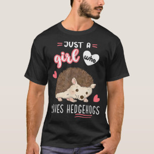 Gewoon een meisje dat van de egel houdt. t-shirt