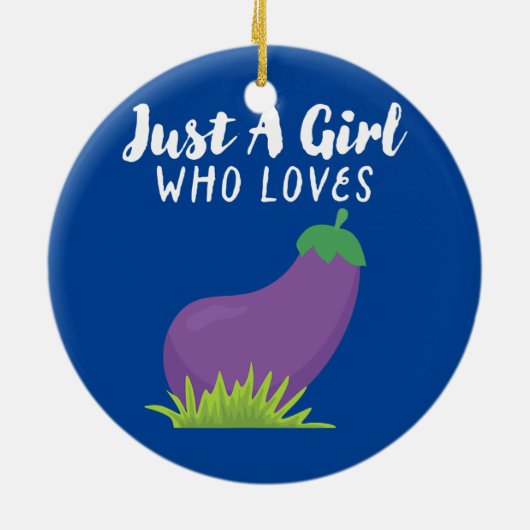 Gewoon een meisje dat van de Eggplant-versie houdt Keramisch Ornament (Achterkant)