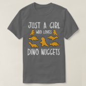 Gewoon een meisje dat van Dino Nuggets Merch Chick T-shirt (Design voorkant)
