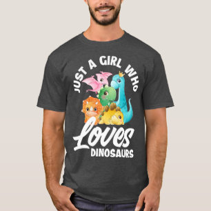 Gewoon een meisje dat van dinosaurussen houdt... t-shirt