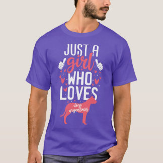 Gewoon een meisje dat van Dogo Argentinos houdt T-shirt