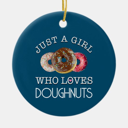 Gewoon een meisje dat van Doughnuts houdt Keramisch Ornament (Voorkant)
