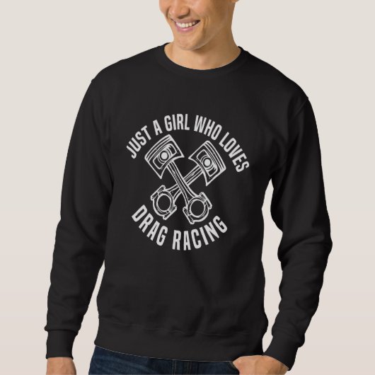 Gewoon Een Meisje Dat Van Drag Racing Houdt Drag Trui (Voorkant)