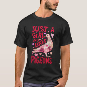 Gewoon Een Meisje Dat Van Duiven Houdt Duif Bloem T-shirt