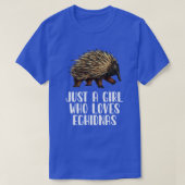 Gewoon een meisje dat van Echidnas houdt T-shirt (Design voorkant)