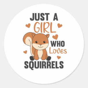 Gewoon een meisje dat van eekhoorntjes houdt ronde sticker