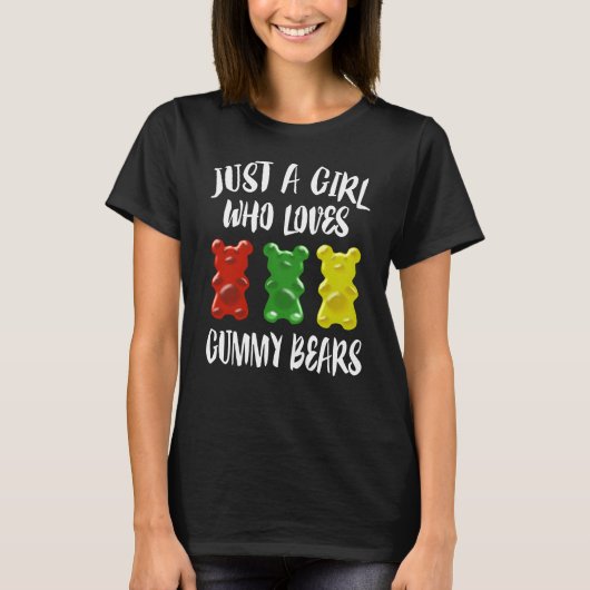 Gewoon een meisje dat van een gummy Beer houdt T-shirt (Voorkant)