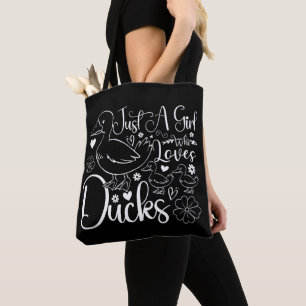 Gewoon een meisje dat van eenden houdt Schattige e Tote Bag