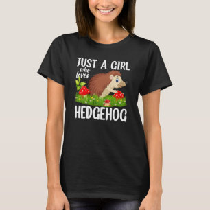 Gewoon een meisje dat van egel houdt, hedegel Girl T-shirt