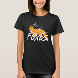 Gewoon een meisje dat van foxes houdt, die van fox t-shirt