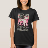 Gewoon een meisje dat van Franse bulledogs houdt,  T-shirt (Voorkant)