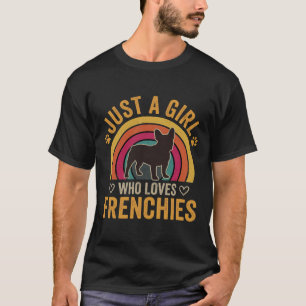Gewoon Een Meisje Dat Van Frenchies Houdt Retro Ho T-shirt