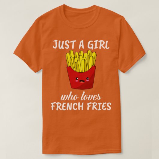 Gewoon een meisje dat van frietjes houdt t-shirt (Design voorkant)