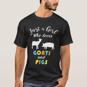 Gewoon Een Meisje Dat Van Geiten En Varkens Houdt T-shirt