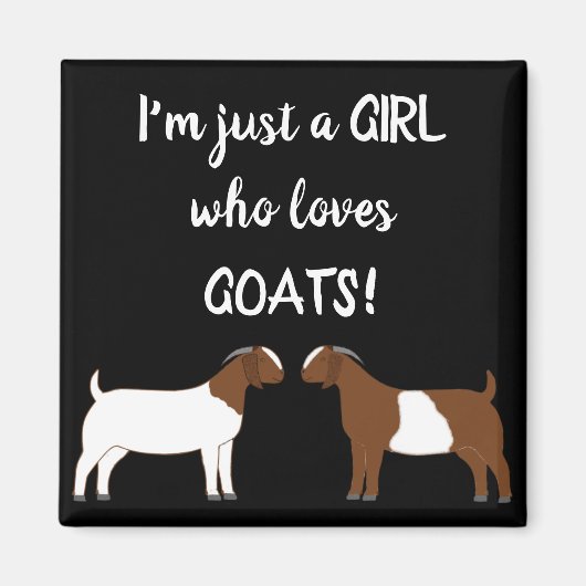 Gewoon een meisje dat van geiten houdt - Boer Goat Magneet (Voorkant)