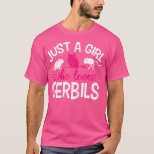 Gewoon een meisje dat van Gerbils houdt T-shirt