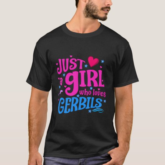 Gewoon een meisje dat van Gerbils houdt T-shirt (Voorkant)