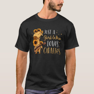 Gewoon Een Meisje Dat Van Giraffen Houdt Schattige T-shirt