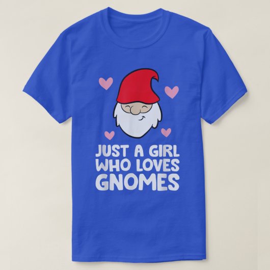 Gewoon een meisje dat van Gnomes houdt T-shirt (Design voorkant)