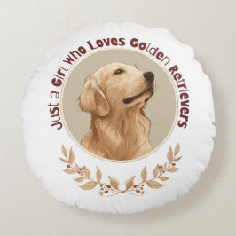 Gewoon een meisje dat van Golden Retrievers houdt  Rond Kussen