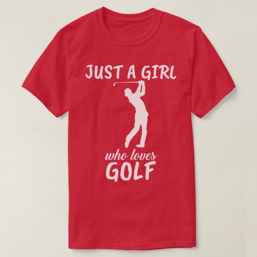 Gewoon een meisje dat van Golf houdt T-shirt (Design voorkant)