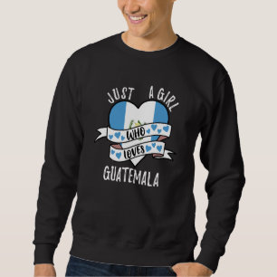 Gewoon Een Meisje Dat Van Guatemala Houdt Trui