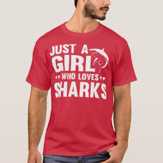 Gewoon een meisje dat van haaien houdtFunny Shark T-shirt