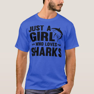 Gewoon een meisje dat van haaien houdtFunny Shark T-shirt