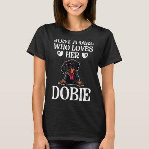 Gewoon een meisje dat van haar Dobie Doberman Pins T-shirt