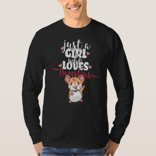 Gewoon een meisje dat van Hamsters Dwarf houdt en  T-shirt