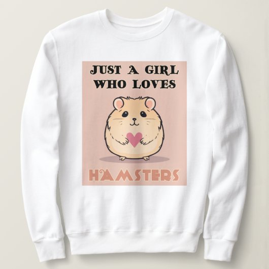 Gewoon een meisje dat van hamsters houdt, Schattig Trui (Design voorkant)