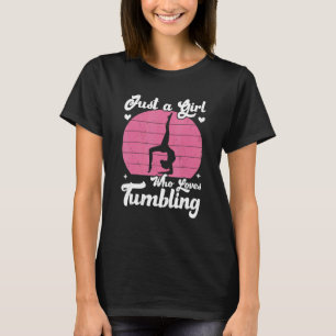 Gewoon een meisje dat van het duwen van Tumbling C T-shirt