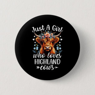 Gewoon Een Meisje Dat Van Highland Koeien Schotse  Ronde Button 5,7 Cm