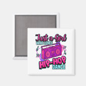 Gewoon een meisje dat van hip-hopdansdansdansen ho magneet (Voorkant / Achterkant)
