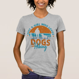 Gewoon een meisje dat van honden en wandelen houdt t-shirt