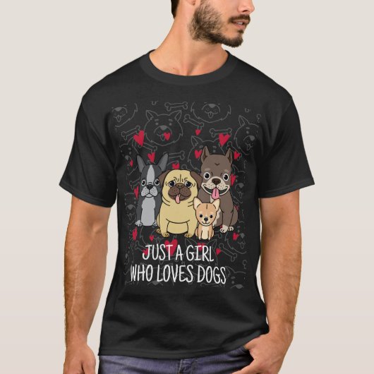 gewoon een meisje dat van honden houdt t-shirt (Voorkant)
