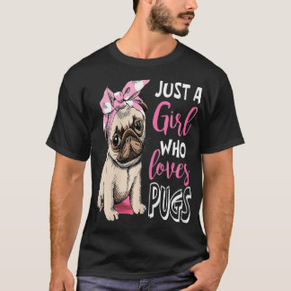 Gewoon een meisje dat van Hondenliefhebber Pugs Cu T-shirt