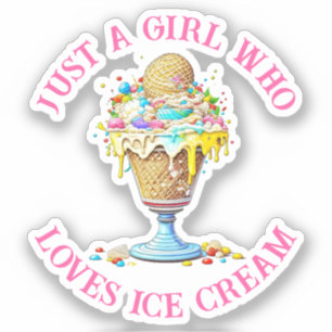 Gewoon een meisje dat van Ice Cream houdt Sticker