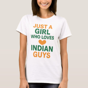 Gewoon een meisje dat van Indiase jongens houdt - T-shirt
